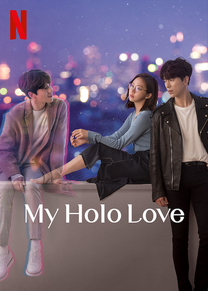 ซีรี่ย์เกาหลี My Holo Love (2020) วุ่นรักโฮโลแกรม พากย์ไทย Ep.1-12(จบ) Netflix free