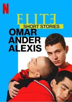 ดูซีรี่ย์ Elite Short Stories: Omar Ander Alexis (2021) เล่ห์ร้ายเกมไฮโซ ฉบับสั้น: โอมาร์ อันเดร์ อเล็กซิส